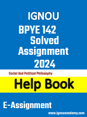 IGNOU BPYE 142 Solved Assignment 2024